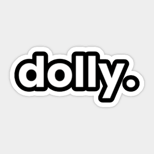 Hi My Is Dolly It Has My On It Dolly Sticker